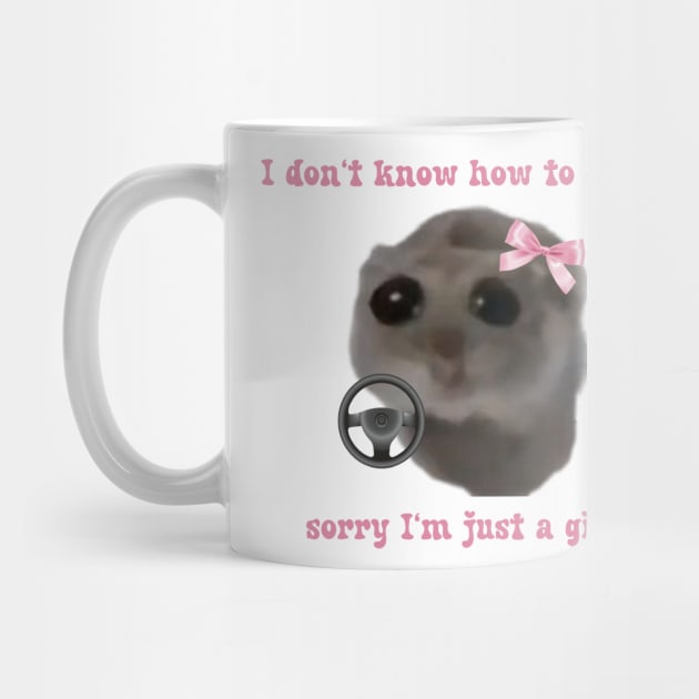 Sad hamster I don't know how to drive, sorry I'm just a girl by suzanoverart